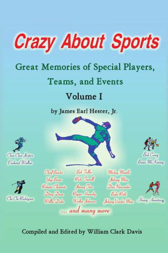 Cover for William Davis · Crazy About Sports: Volume I: Great Memories of Special Players, Teams and Events (Paperback Bog) (2005)