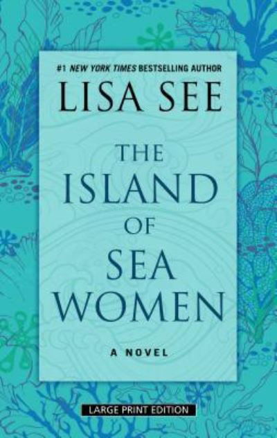 Cover for Lisa See · The Island of Sea Women (Innbunden bok) (2019)