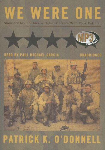 Cover for Patrick K. O'donnell · We Were One: Shoulder to Shoulder with the Marines Who Took Fallujah (MP3-CD) [Mp3 Una edition] (2007)