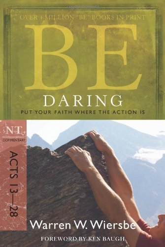 Cover for Dr Warren W Wiersbe · Be Daring ( Acts 13- 28 ): Put Your Faith Where the Action is (Paperback Bog) [5th edition] (2009)