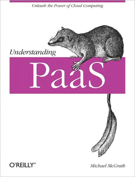 Cover for Michael Mcgrath · Understanding PaaS (Paperback Book) (2012)