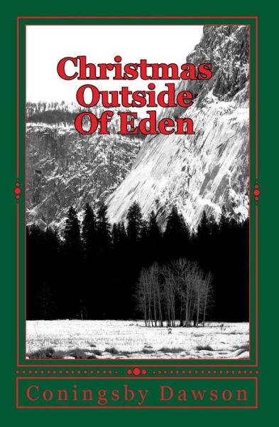 Cover for Coningsby Dawson · Christmas Outside Of Eden (Paperback Book) (2009)