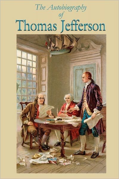 Cover for Thomas Jefferson · The Autobiography of Thomas Jefferson (Taschenbuch) (2010)