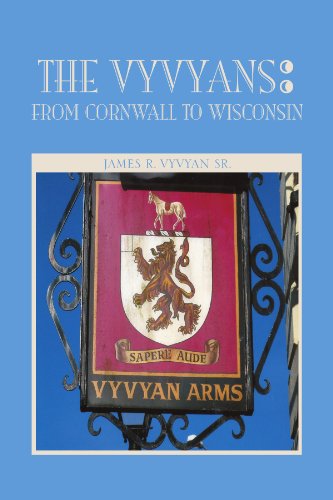Cover for James R Vyvyan · The Vyvyans : from Cornwall to Wisconsin (Paperback Book) (2010)