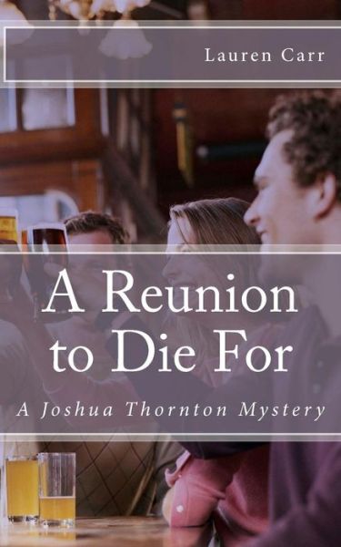 Cover for Lauren Carr · A Reunion to Die For: a Joshua Thornton Mystery (Paperback Book) (2011)