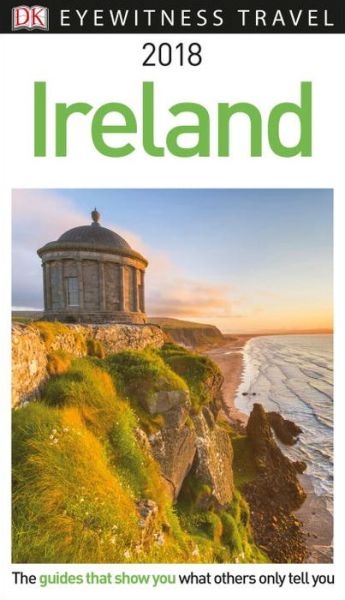 Cover for DK Travel · DK Eyewitness Travel Guide Ireland: 2018 (Paperback Book) (2017)