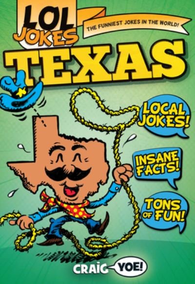 Lol Jokes: Texas - Craig Yoe - Böcker - Arcadia Children's Books - 9781467198424 - 1 november 2021