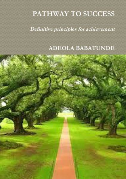 Cover for Adeola Babatunde · Pathway to Success (Book) (2012)