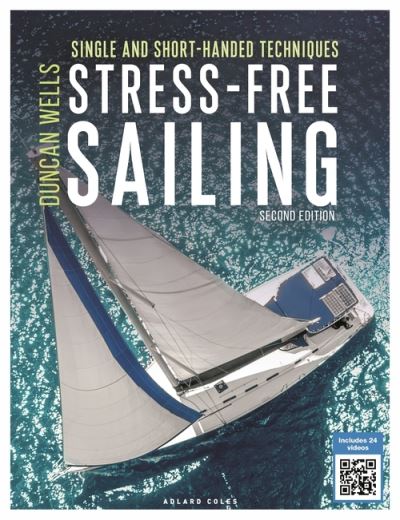 Cover for Duncan Wells · Stress-Free Sailing: Single and Short-handed Techniques (Pocketbok) (2021)