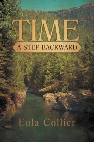 Cover for Eula Collier · Time: a Step Backward (Paperback Book) (2012)
