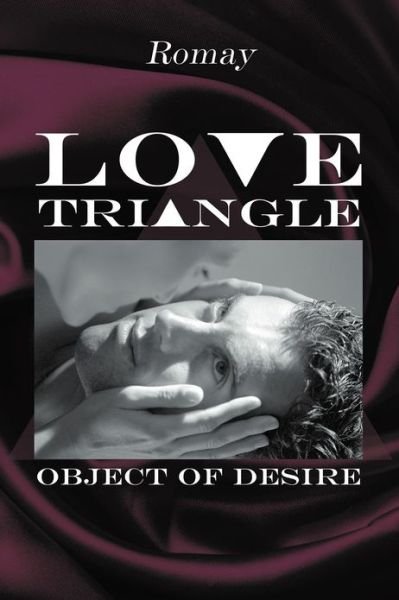 Romay · Love Triangle: Object of Desire (Taschenbuch) (2012)