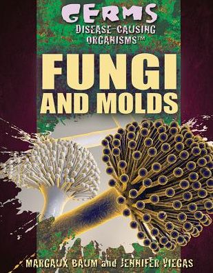 Cover for Jennifer Viegas · Fungi and Molds (Hardcover Book) (2016)