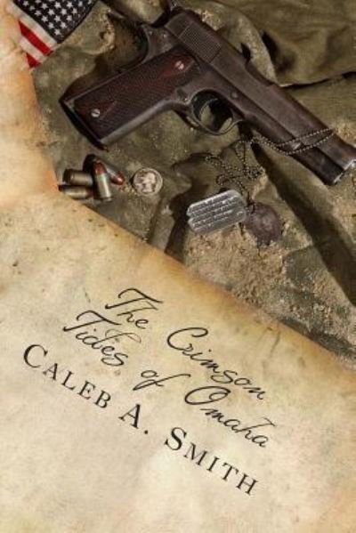 Cover for Caleb a Smith · The Crimson Tides of Omaha (Paperback Bog) (2013)