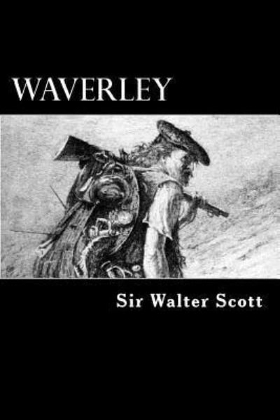 Waverley - Walter Scott - Bøger - Createspace - 9781480249424 - 1. november 2012