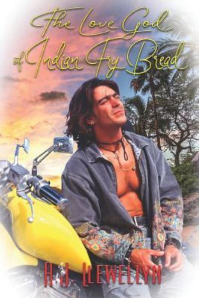 The Love God of Indian Frybread - A J Llewellyn - Books - Extasy Books - 9781487422424 - October 1, 2018