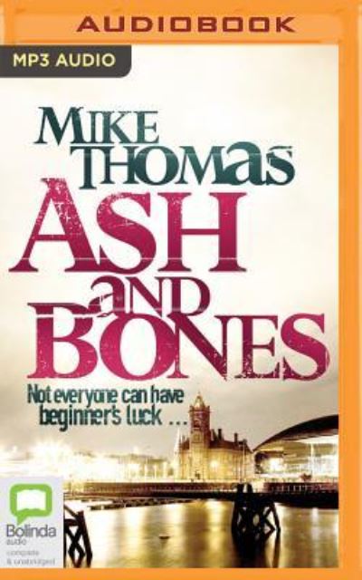 Cover for Mike Thomas · Ash and Bones (MP3-CD) (2017)