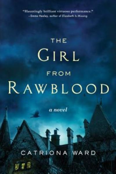 Cover for Catriona Ward · The girl from Rawblood (Book) (2017)