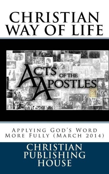 Cover for Edward D Andrews · Christian Way of Life Applying God's Word More Fully (March 2014) (Pocketbok) (2014)
