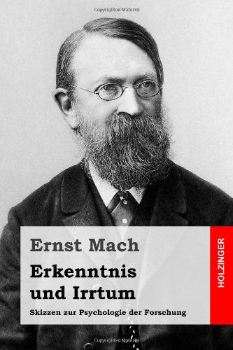 Cover for Ernst Mach · Erkenntnis Und Irrtum: Skizzen Zur Psychologie Der Forschung (Pocketbok) [German edition] (2014)