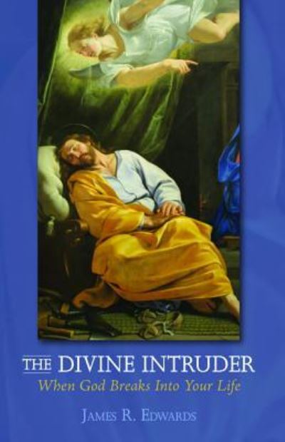 Cover for James R Edwards · The Divine Intruder (Paperback Book) (2016)