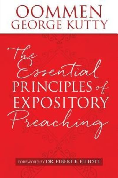 Cover for Oommen George Kutty · The ESSENTIAL PRINCIPLES of EXPOSITORY PREACHING (Pocketbok) (2016)