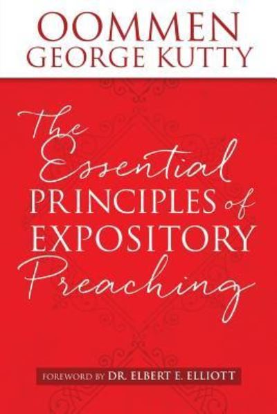 Cover for Oommen George Kutty · The ESSENTIAL PRINCIPLES of EXPOSITORY PREACHING (Paperback Book) (2016)