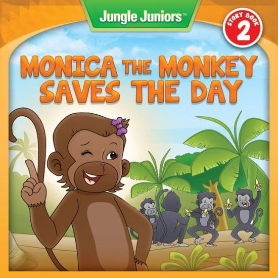 Cover for Rachel Michaels · Monica the Monkey Saves the Day (Paperback Book) (2014)