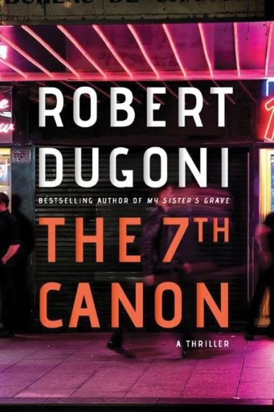 Cover for Robert Dugoni · The 7th Canon (Paperback Book) (2016)