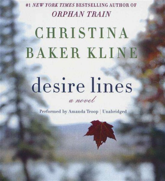 Cover for Christina Baker Kline · Desire Lines (CD) (2015)