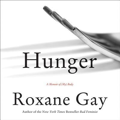 Cover for Roxane Gay · Hunger (CD) (2017)