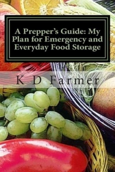 Cover for K D Farmer · A Prepper's Guide (Pocketbok) (2015)