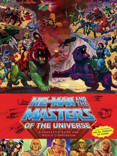 Cover for Val Staples · He-Man and the Masters of the Universe: A Character Guide and World Compendium (Gebundenes Buch) (2017)