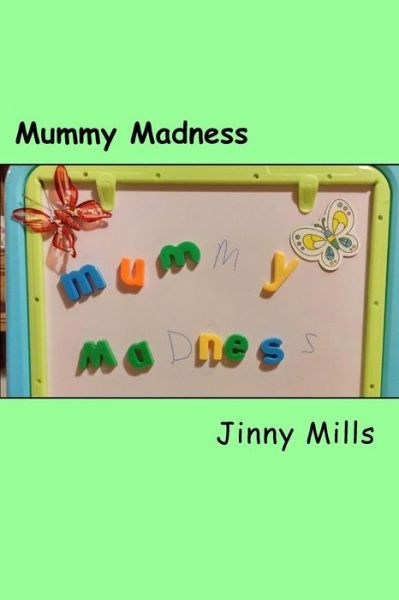 Cover for Jinny Mills · Mummy Madness (Paperback Book) (2015)