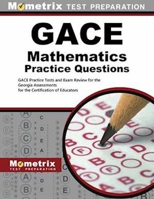 Cover for Mometrix Test Prep · Gace Mathematics Practice Questions (Book) (2020)