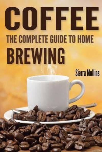 Cover for Sierra Mullins · Coffee (Paperback Book) (2015)