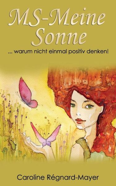 Cover for Caroline Regnard-Mayer · MS-Meine Sonne (Paperback Book) (2015)