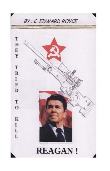 Cover for C Edward Royce · They Tried To Kill Reagan (Paperback Book) (2015)