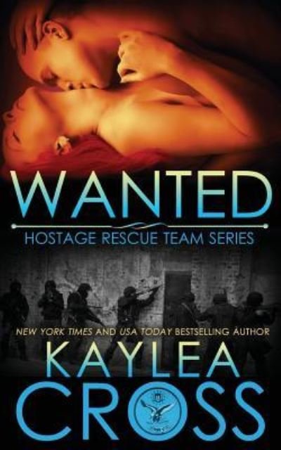Cover for Kaylea Cross · Wanted (Paperback Bog) (2016)