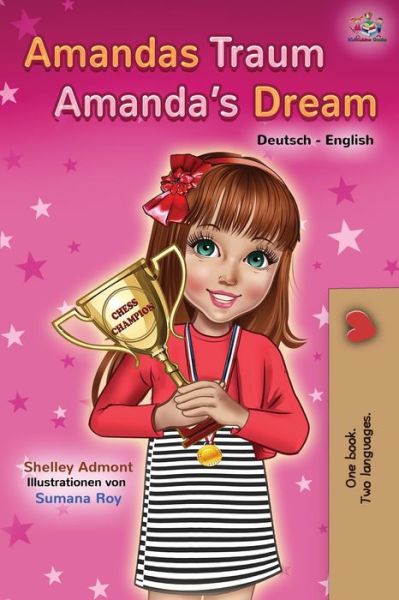 Cover for Shelley Admont · Amandas Traum Amanda's Dream: German English Bilingual Book - German English Bilingual Collection (Paperback Book) (2020)