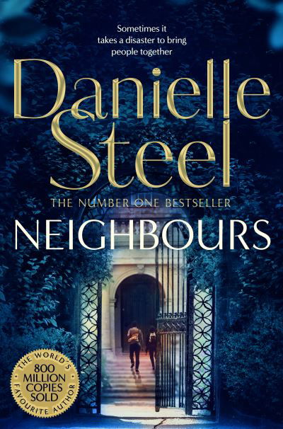 Cover for Danielle Steel · Neighbours: A Powerful Story Of Human Connection From The Billion Copy Bestseller (Taschenbuch) (2021)