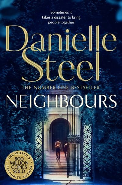 Cover for Danielle Steel · Neighbours: A Powerful Story Of Human Connection From The Billion Copy Bestseller (Paperback Bog) (2021)