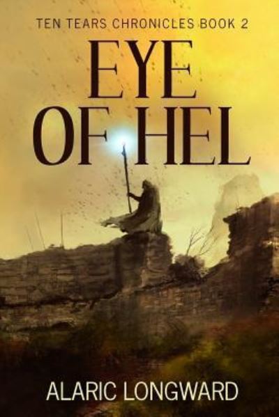 Cover for Alaric Longward · Eye of Hel (Paperback Book) (2016)