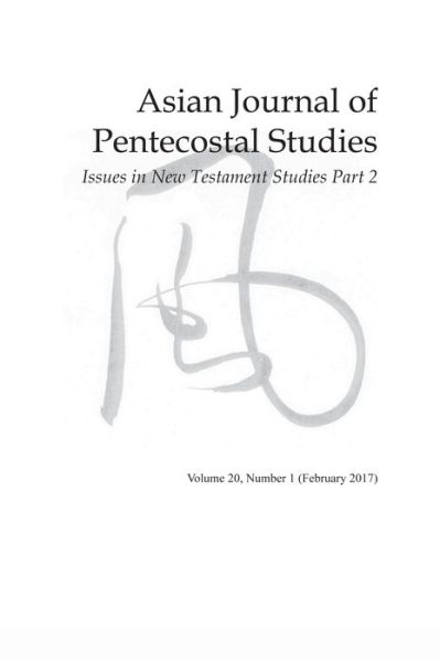 Cover for Dave Johnson · Asian Journal of Pentecostal Studies, Volume 20, Number 1 (Paperback Book) (2018)