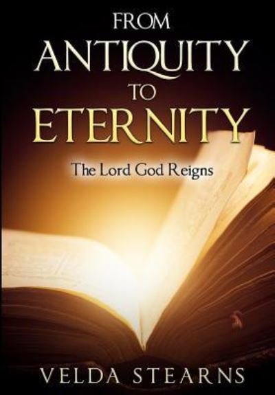 Cover for Velda Stearns · From Antiquity to Eternity (Paperback Bog) (2016)