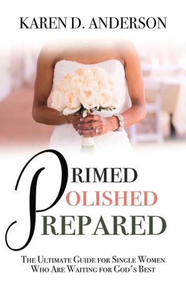 Cover for Karen D. Anderson · Primed Polished Prepared (Paperback Book) (2016)