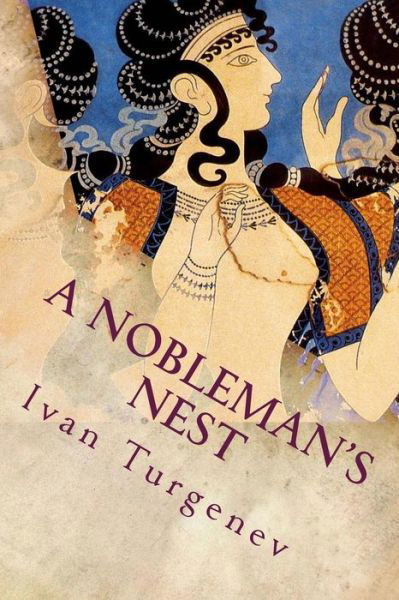 A Nobleman's Nest - Ivan Turgenev - Bøker - Createspace Independent Publishing Platf - 9781539059424 - 23. september 2016