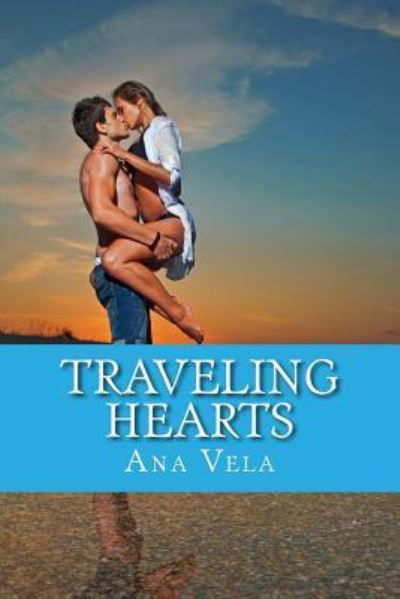 Cover for Ana Vela · Traveling Hearts (Pocketbok) (2016)
