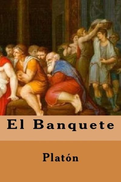 Cover for Platon · El Banquete (Paperback Book) [Spanish edition] (2017)
