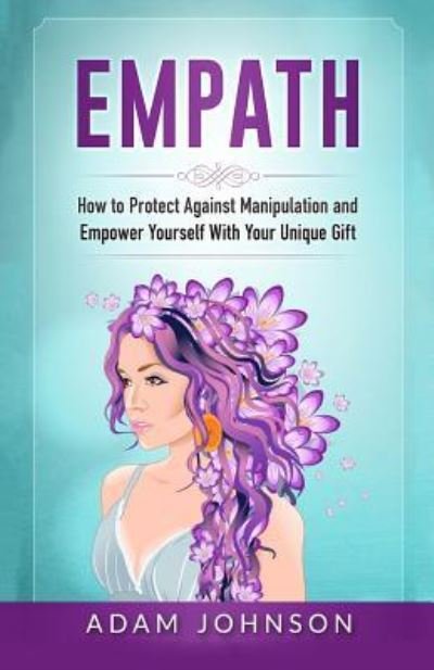 Empath - Adam Johnson - Bøger - Createspace Independent Publishing Platf - 9781545014424 - 29. marts 2017