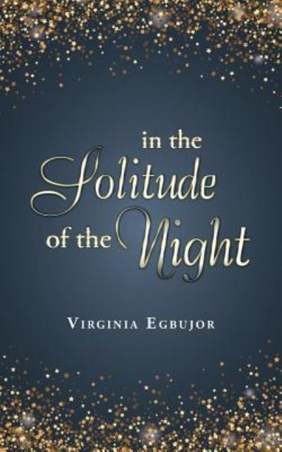 Virginia Egbujor · In the Solitude of the Night (Paperback Bog) (2017)